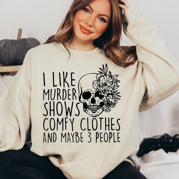 J'aime les spectacles de meurtre, les vêtements confortables et peut-être comme 3 personnes, le sweat-shirt True Crime, le pull Crime Show, la chemise Halloween Scream, le t-shirt True Crime