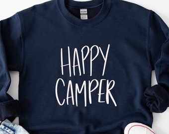 Camping Sweatshirt, Happy Camper Sweatshirt, Camping Sweatshirt, Happy Camper Hoodie, Happy Camper Sweatshirt, Unisex Graphic Sweatshirt