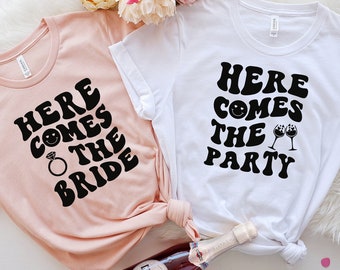 Here Comes The Bride Shirt,Here Comes The Party Shirt,Bachelorette Party Shirt,Bridesmaid Gift,Group Party Shirts,Country Bridal Party Shirt
