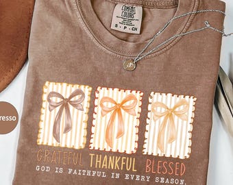 Comfort Colors Coquette Bow Thankful Shirt,Grateful Shirt,Thanksgiving Shirt For Women,Blessed Shirt,Fall Shirt,Thanksgiving Gift,Fall Gift
