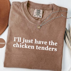 Comfort Colors Chicken Tenders Shirt: Funny Foodie Gift