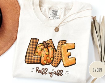 Comfort Colors Love Fall Y'All Shirt,Cute Fall Shirt,Cute Pumpkin Shirt,Family Thanksgiving Shirt,Thanksgiving Sweatshirt,Thanksgiving Gift