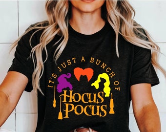 It's Just a Bunch of Hocus Pocus Shirt,Halloween Shirt,Hocus Pocus Shirt,Witches Shirt,Halloween Gift,Witches Shirt,Halloween Tee