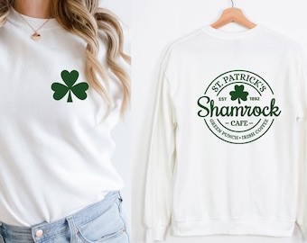 St. Patricks Day Sweatshirt, Shamrock Cafe Sweatshirt, Irish Sweatshirt,Shamrock Armpatch Sweatshirt,Irish Day,Four Leaf Shamrock Sweatshirt