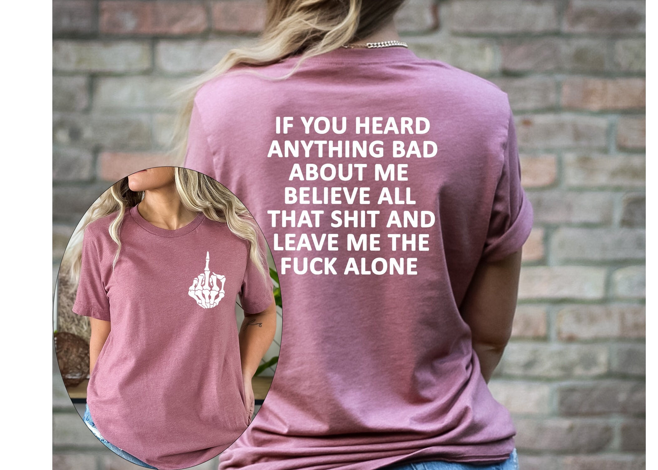 Sweat à Capuche IF YOU HEARD ANYTHING BAD ABOUT ME - Message Humoristique Trendy