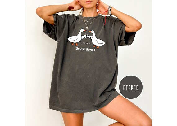 Comfort Colors Goose Bump Shirt,Silly Goose Shirt,Funny Goose Shirt,Goose Lover Shirt,Goose Couple Shirt,Funny Best Friends Shirt