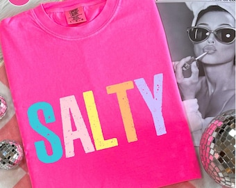 Comfort Colors Salty Shirt,Summer Vibes Shirt,Trendy Summer Shirt,Beach Vibes Shirt,Beach Life Shirt,Sunshine Shirt,Positive Vibes Shirt