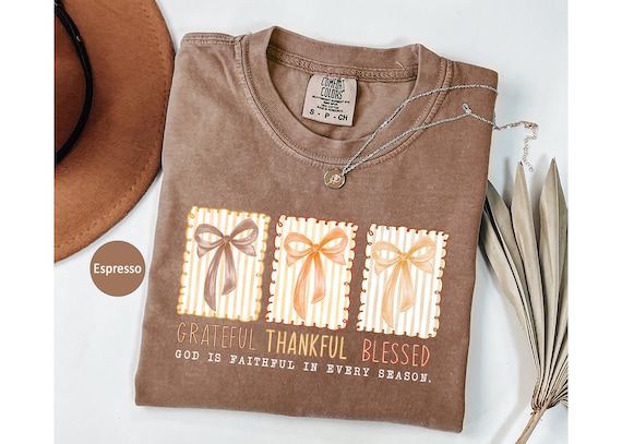 Comfort Colors Coquette Bow Thankful Shirt,Grateful Shirt,Thanksgiving Shirt For Women,Blessed Shirt,Fall Shirt,Thanksgiving Gift,Fall Gift