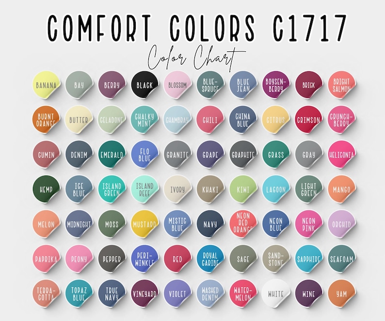 May include: A colour chart titled "COMFORT COLORS C1717 Color Chart" displays a variety of colours on circular stickers. Colours include "Banana", "Berry", "Black", "Blossom", "Blue Jean", "Brick", "Crimson", and many more.