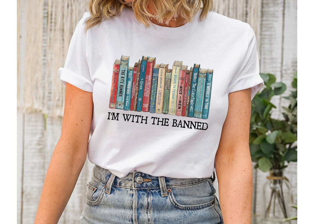 I'm With the Banned Shirt,banned Books Shirt,librarian Shirt,bookish ...