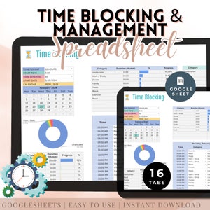 May include: Digital time blocking spreadsheet with a calendar, time slots, and progress tracking. The spreadsheet is designed for Google Sheets and includes 16 tabs. The image also includes the text "TIME BLOCKING & MANAGEMENT SPREADSHEET".