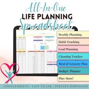 May include: A colorful digital spreadsheet on a tablet screen with the text "All-In-One LIFE PLANNING Spreadsheet" at the top. The spreadsheet includes sections for weekly planning, habit tracking, goal planning, cleaning tracker, meal and grocery plan, budget planner, and more.