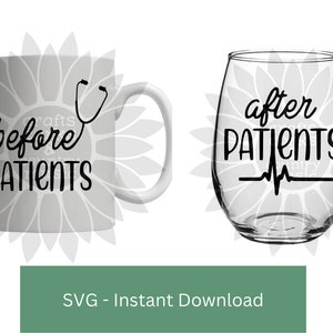 May include: A white mug and a clear wine glass with black text. The mug says "before patients" with a stethoscope graphic. The wine glass says "after patients" with a heart rate line graphic.