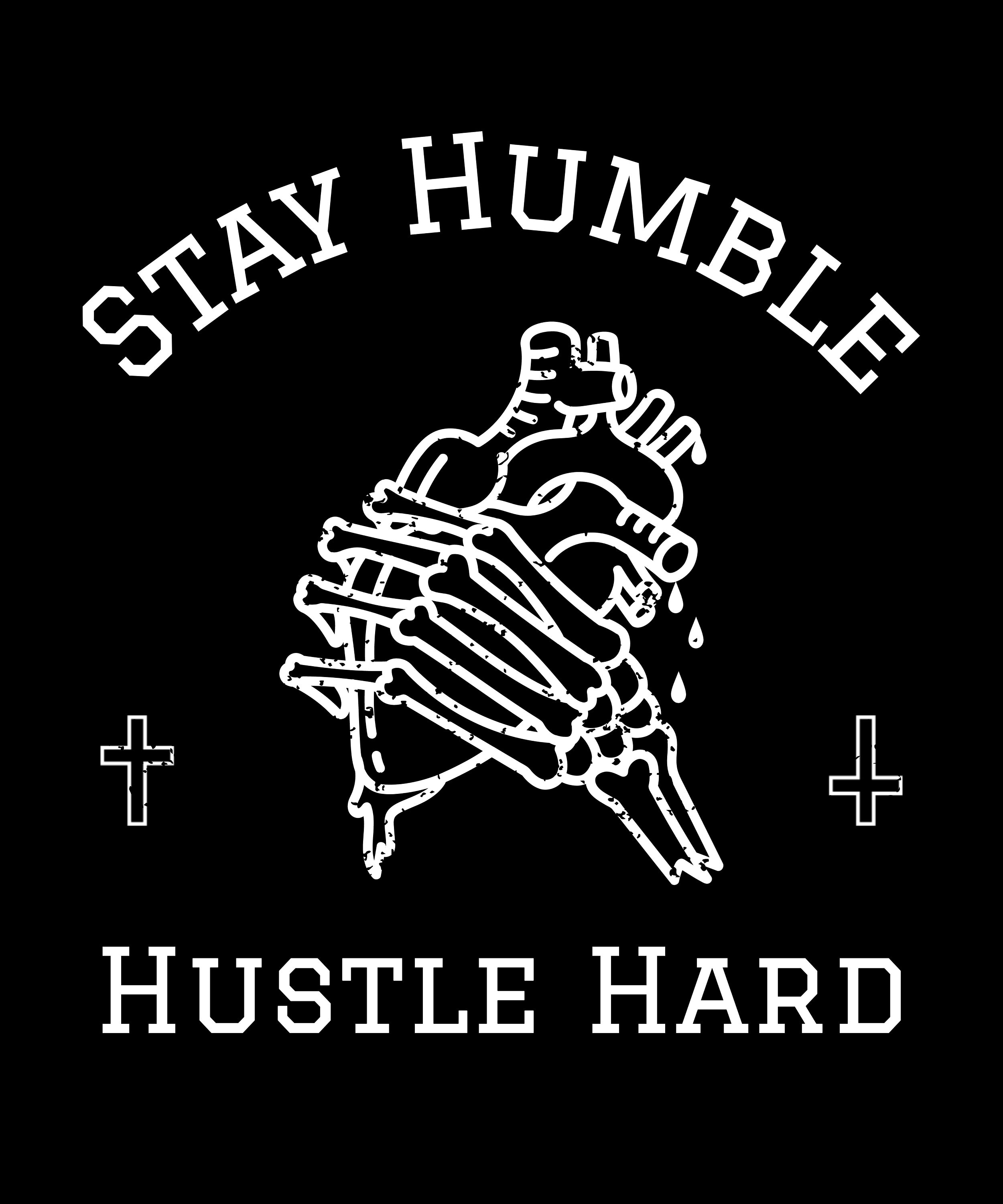 Stay humble hustle hard  YouTube