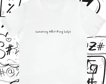 Swearing F---ng Helps tee,  Funny Adult Humour shirt, Unisex soft Jersey Short Sleeve T-Shirt