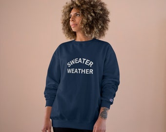 Champion Eco Sweatshirt: Sweater Weather Champion, Double Dry Tech