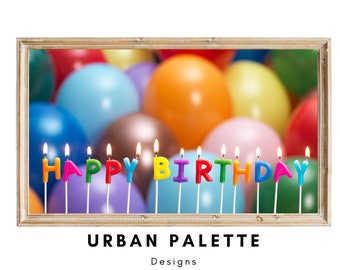Samsung Frame TV Art Birthday, Happy Birthday Balloons and Candles, Happy Birthday Candles, Instant Digital Download for TV Art