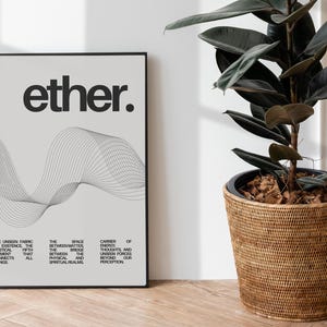 May include: A black and white poster with the word "ether." printed in bold, black letters. The poster features a stylized, abstract wave design and text describing the concept of ether.