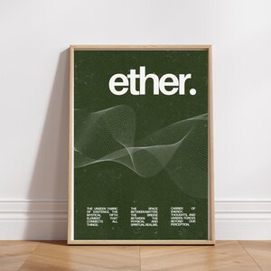 May include: A framed art print with a dark green background and the word "ether" in white. Below the word is a white, wavy line design. The print also contains text describing the concept of ether.