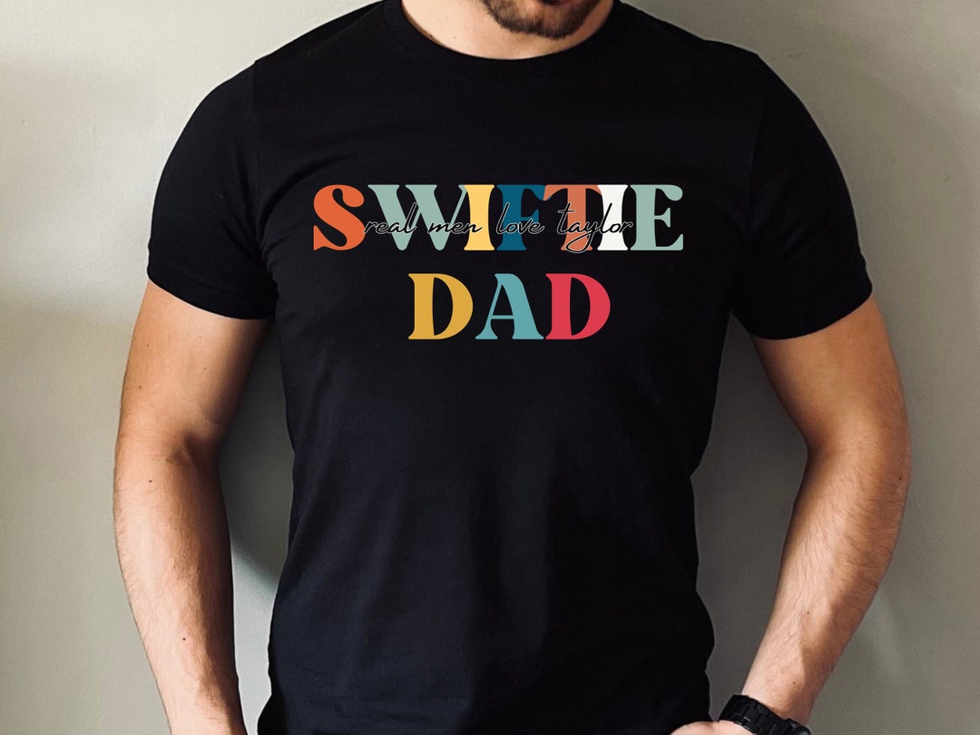Swiftie Dad Shirt
 Swiftie Dad T Shirt Swiftie Dad Shirt Swiftie Husband Etsy España