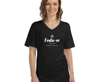 Brazilian Foda-Se Unisex Short Sleeve V-Neck T-Shirt