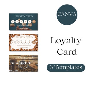 May include: Three different loyalty card templates featuring a coffee cup design. The first template has six coffee cups with a free coffee on the sixth purchase. The second template has six coffee cups with a free coffee on the sixth purchase. The third template has five stars with a free coffee on the fifth purchase. All templates have a brown coffee bean background.