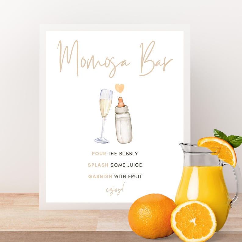 May include: A printable sign for a mimosa bar with a champagne flute and a baby bottle illustration. The sign says "Mimosa Bar" and includes instructions: "Pour the bubbly, splash some juice, garnish with fruit, enjoy!"