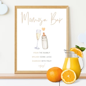 May include: A printable sign for a mimosa bar with a champagne flute and a baby bottle, with the text "Mimosa Bar", "Pour the bubbly", "Splash some juice", "Garnish with fruit", and "Enjoy!"