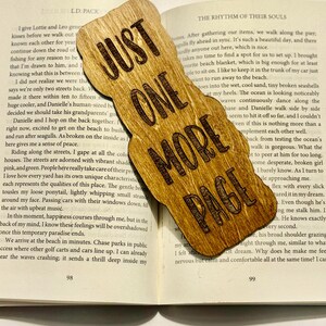 Laser Engraved Wooden Bookmark – &#39;Just One More Page&#39; Funny Quote Gift for Book Lovers & Readers