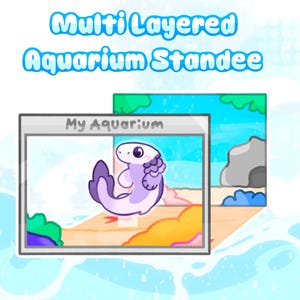 May include: A multi-layered aquarium standee featuring the text "Multi Layered Aquarium Standee" at the top. The display shows a cartoon axolotl in a tank with the text "My Aquarium" on the frame, set against a background with a rock and plants.