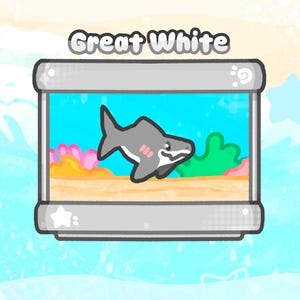May include: A cartoon illustration of a great white shark in a rectangular aquarium. The shark is gray with a pink blush, swimming in blue water with coral and green plants. The text "Great White" is above the aquarium.