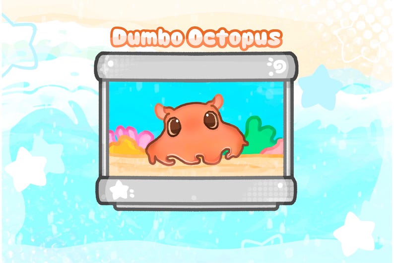 May include: A cartoon illustration of a Dumbo Octopus in a rectangular aquarium. The octopus is orange with large brown eyes. The aquarium has a blue background with coral and plants. The words "Dumbo Octopus" are written above the aquarium.