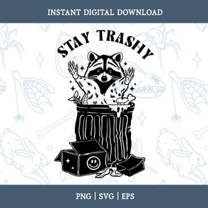Stay Trashy Svg, Funny Stay Trashy Raccoons svg, Raccoon Squad Trash Svg, Trash Panda Svg, Funny Animals Svg, Animals Lover Svg, Raccoon svg