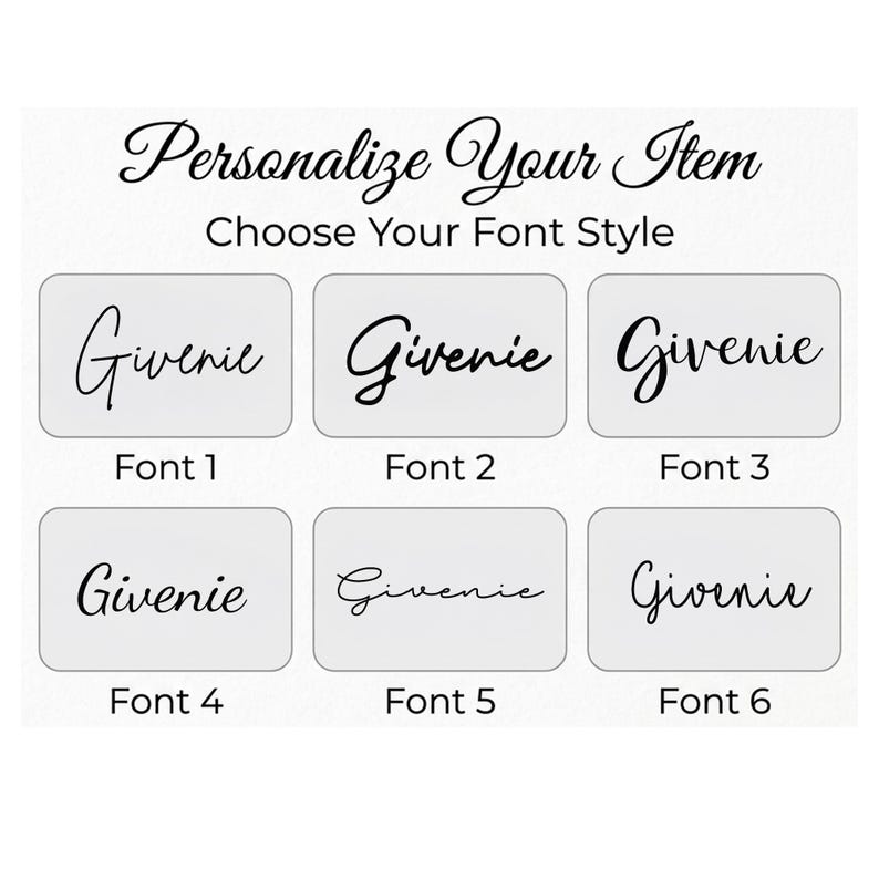 May include: Image showcasing six font styles for item personalization. Each style is displayed with the word "Giverie" in black script on a white background. The text "Personalize Your Item" and "Choose Your Font Style" are also visible.