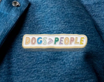 Dog Lovers Pin, Dog People Badge, Dog Badge Pin, Jewellry Gift for Friends Present For Dog Lover