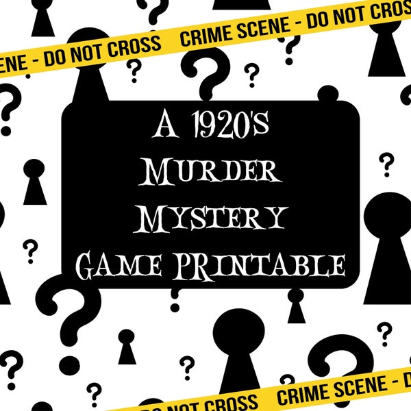 Un juego de misterio de asesinato en la década de 1920, juego de resolución de crímenes en PDF imprimible, juego de misterio imprimible en PDF imprimible.