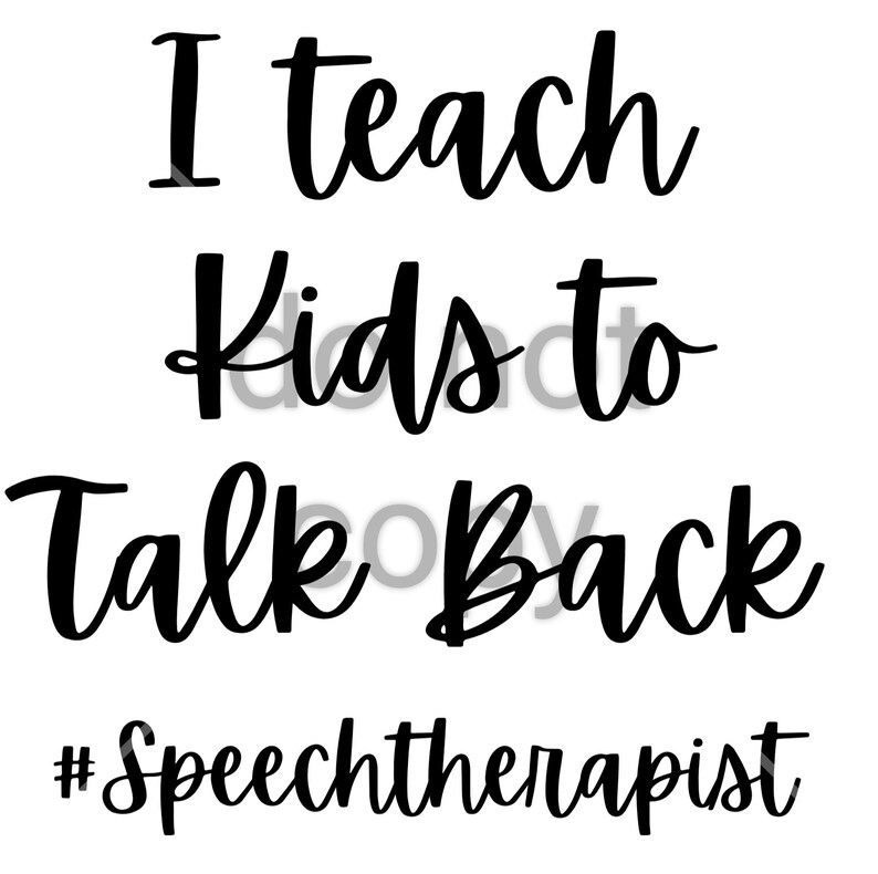 I Teach Kids to Talk Back Png Digital Design Etsy