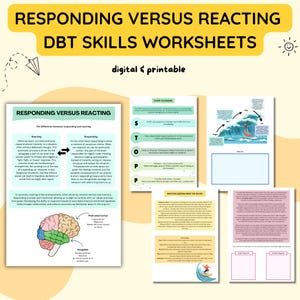 May include: Printable DBT skills worksheets with colourful illustrations and text explaining the difference between responding and reacting. The worksheets include a diagram of the brain and a surfer riding a wave.