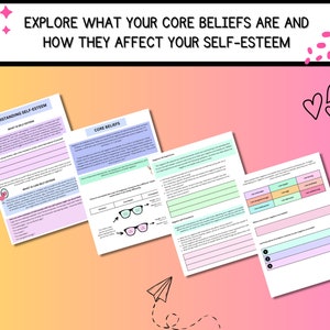 May include: A printable worksheet with a pink, blue, and green color scheme. The worksheet is titled "Understanding Self-Esteem" and "Core Beliefs". The worksheet includes questions about self-esteem and core beliefs.
