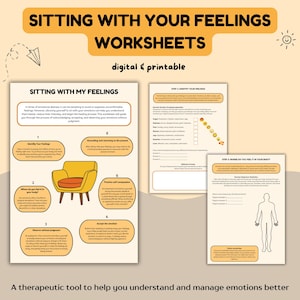 May include: Printable worksheets titled "Sitting with Your Feelings" with a yellow armchair illustration and steps for identifying, grounding, and accepting emotions. The worksheets are a therapeutic tool to help understand and manage emotions better.