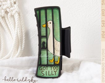 Got too Silly Goose Hair Clip SVG, Funny Claw Clip 4.1", Cute Goose Duck Png Laser Design, Goose laser file (Digital Download)
