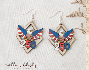 250th Eagle Laser Earrings, Patriotic Dangle with Red White Blue earring, USA 250th Anniversary svg file (digital download)