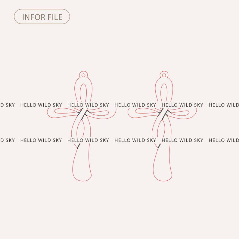May include: Two red, cross-shaped earring designs with a loop at the top for hanging. The text "HELLO WILD SKY" is repeated multiple times. The words "INFOR FILE" are in the upper left corner.