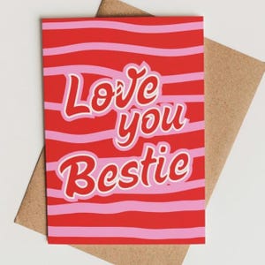 Love You Bestie - Greeting Card - Gift for her - Birthday card - Happy Birthday - Gift for friend - Silly card - Fun cards - Best Friend