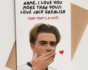 Personalized Jack Grealish Card - Anniversary - Mother's Day - Birthday - Valentine's Day - Football