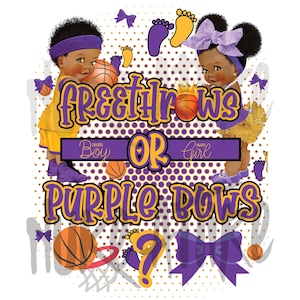 May include: Purple and yellow gender reveal design with a basketball theme. It says "Free Throws or Purple Bows?" with a baby boy and girl holding basketballs.