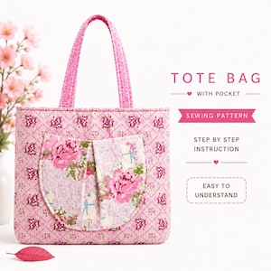 May include: A quilted tote bag with a pink floral pattern and a front pocket featuring dress form illustrations. The text reads: TOTE BAG WITH POCKET SEWING PATTERN, STEP BY STEP INSTRUCTION, EASY TO UNDERSTAND. The bag has two pink patterned handles.