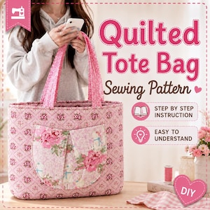 May include: A quilted tote bag sewing pattern featuring a pink floral fabric with a repeating pattern and a large front pocket. The text reads Quilted Tote Bag Sewing Pattern, Step by Step Instruction, Easy to Understand, and DIY on a heart shape.