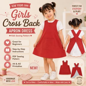 Könnte beinhalten: Ein Schnittmuster für ein rotes Schürzenkleid mit überkreuzten Trägern. Das Bild zeigt den Text 'Sew Your Own Girls Cross Back Apron Dress', 'Kids Sewing Pattern', 'Great for Beginners', 'Step-by-Step Instructions', 'PDF Sewing Pattern' und 'A4 & A0 Printables'.