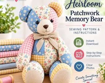 Memory Bear Sewing Pattern PDF: 10 Sizes, Patchwork Keepsake Teddy, A4 & US Letter